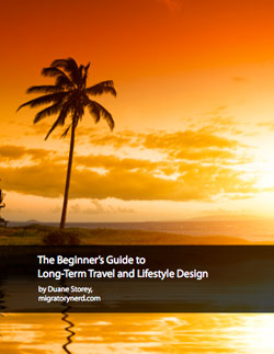 The Beginner's Guide to Long Term Travel and Lifestyle Design